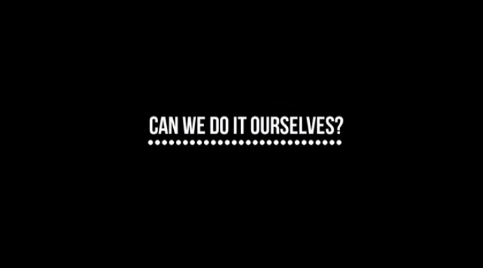 Can We Do It Ourselves