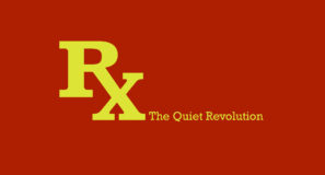 Rx: The Quiet Revolution